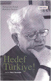 Hedef Türkiye - Oktay Sinanoğlu