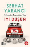 İyi Düşün - Serhat Yabancı