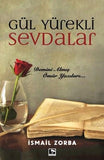 Gül Yürekli Sevdalar - İsmail Zorba