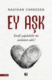 Ey Aşk - Nagihan Cankesen