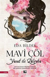 Mavi Çöl - Yusuf ile Züleyha - Eda Bildek