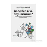 Anne Ben Niye Doyumsuzum? - ayse yanik