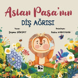 Aslan Paşa'nın Diş Ağrısı - Şeyma Göksay