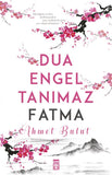 DUA ENGEL TANIMAZ FATMA - Ahmet Bulut