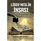 Lider Neslin İnşası - Abdullah Özen