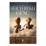 Hür Yürekli Genç - Nureddin Yıldız