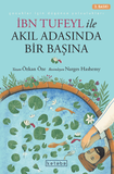 İbn Tufeyl ile Akıl Adasında Bir Başına - Özkan Öze