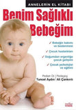 Benim Sağlıklı Bebeğim - Ali Çankırılı