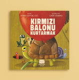 Kırmızı Balonu Kurtarmak - Kübra Soysal Cici