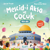 Mescid-i Aksa ve Çocuk (Çıkartma Hediyeli, Ara – Bul Kitabı) - Şevval Tiryaki