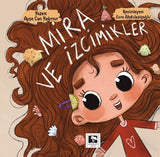 Mira ve İzcimikler - Ayşe Can Yağmur
