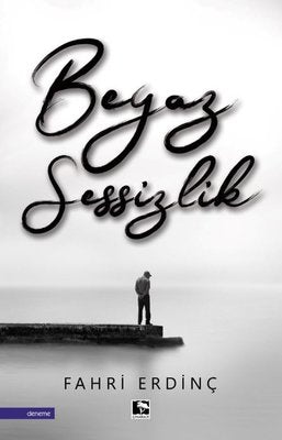 Beyaz Sessizlik - Fahri Erdinç
