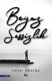Beyaz Sessizlik - Fahri Erdinç