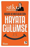 Başarı ve Mutluluk İçin Hayata Gülümse - Sıtkı Aslanhan