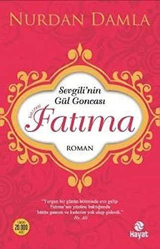 Sevgili`nin Gül Goncasi Hazreti Fatima - Ikinci el