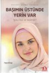 BAŞIMIN ÜSTÜNDE YERİN VAR - GENÇ KIZ VE TESETTÜR - Ikinci el