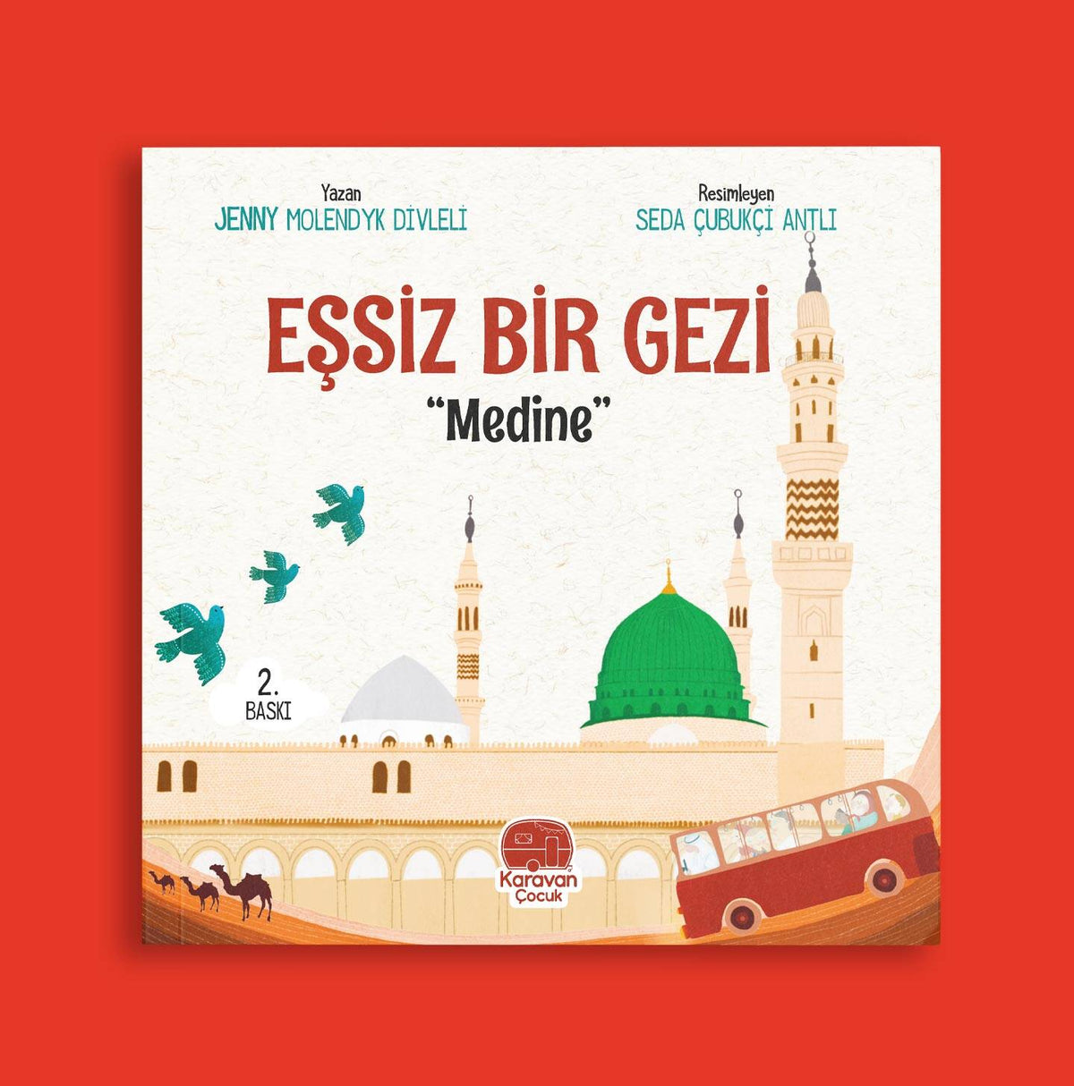 Eşsiz Bir Gezi "Medine" - Jenny Molendyk Divleli