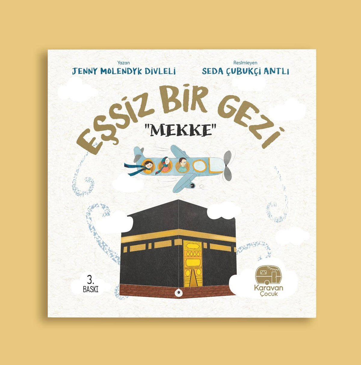 Eşsiz Bir Gezi "Mekke"- Jenny Molendyk Divleli