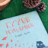 Eyyûb Peygamber Hikayesi - Ayşe Kübra Kâhya