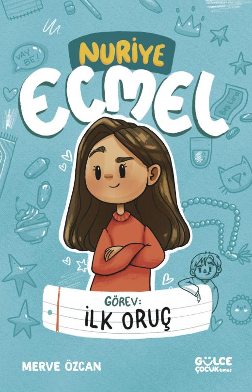 Görev: İlk Oruç / Nuriye Ecmel - Merve Özcan