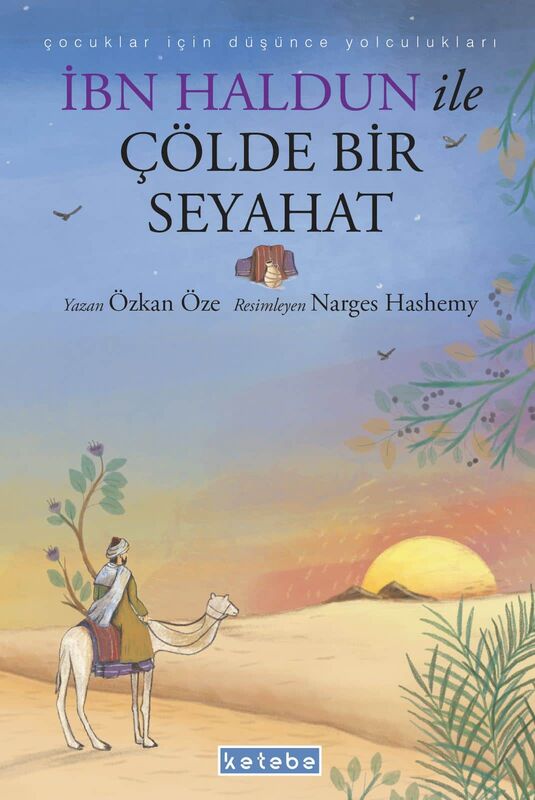 İbn Haldun ile Çölde Bir Seyahat - Özkan Öze
