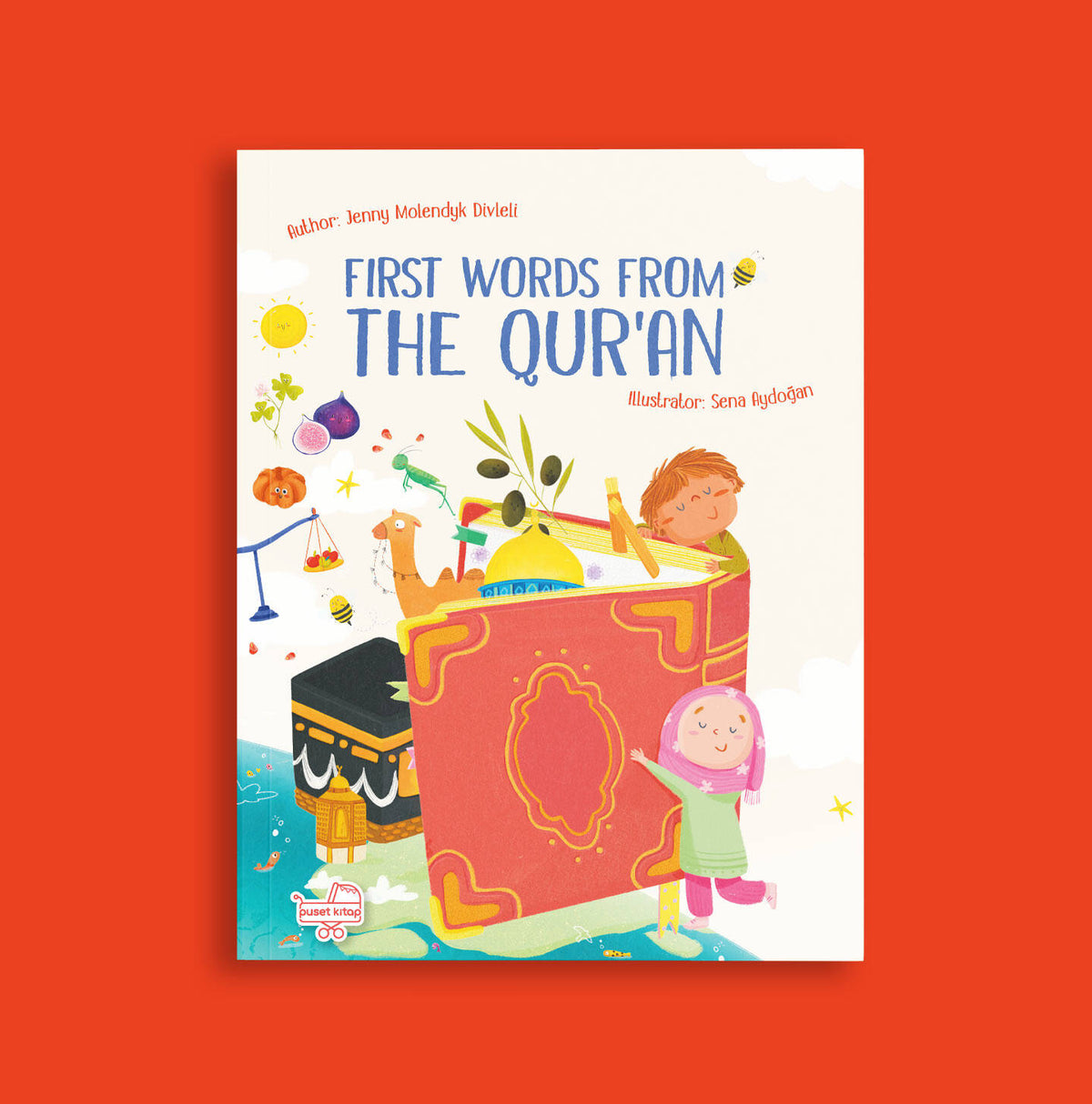 İngilizce Kur'an'dan İlk Kelimelerim (Words From The Qur'an) Jenny Molendyk Divleli
