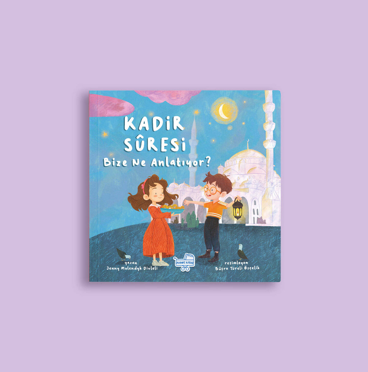 Kadir Sûresi Bize Ne Diyor - Jenny Molendyk Divleli
