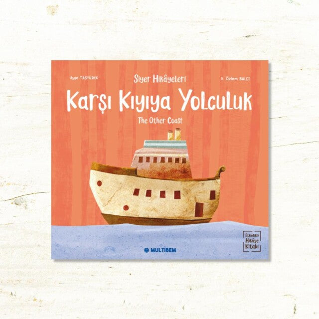 KARŞI KIYIYA YOLCULUK - Etkinlikli - Ayşe Taşyürek