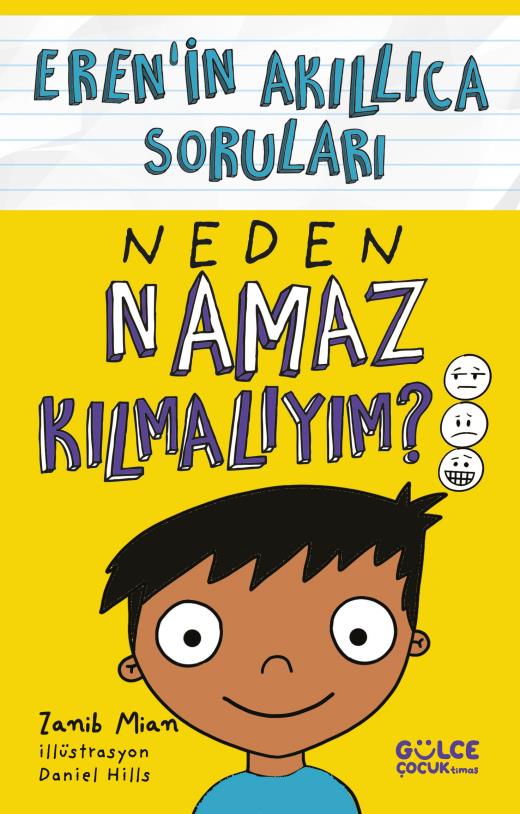 Neden Namaz Kılmalıyım? / Eren’in Akıllıca Soruları -Zanib Mian
