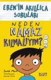 Neden Namaz Kılmalıyım? / Eren’in Akıllıca Soruları -Zanib Mian