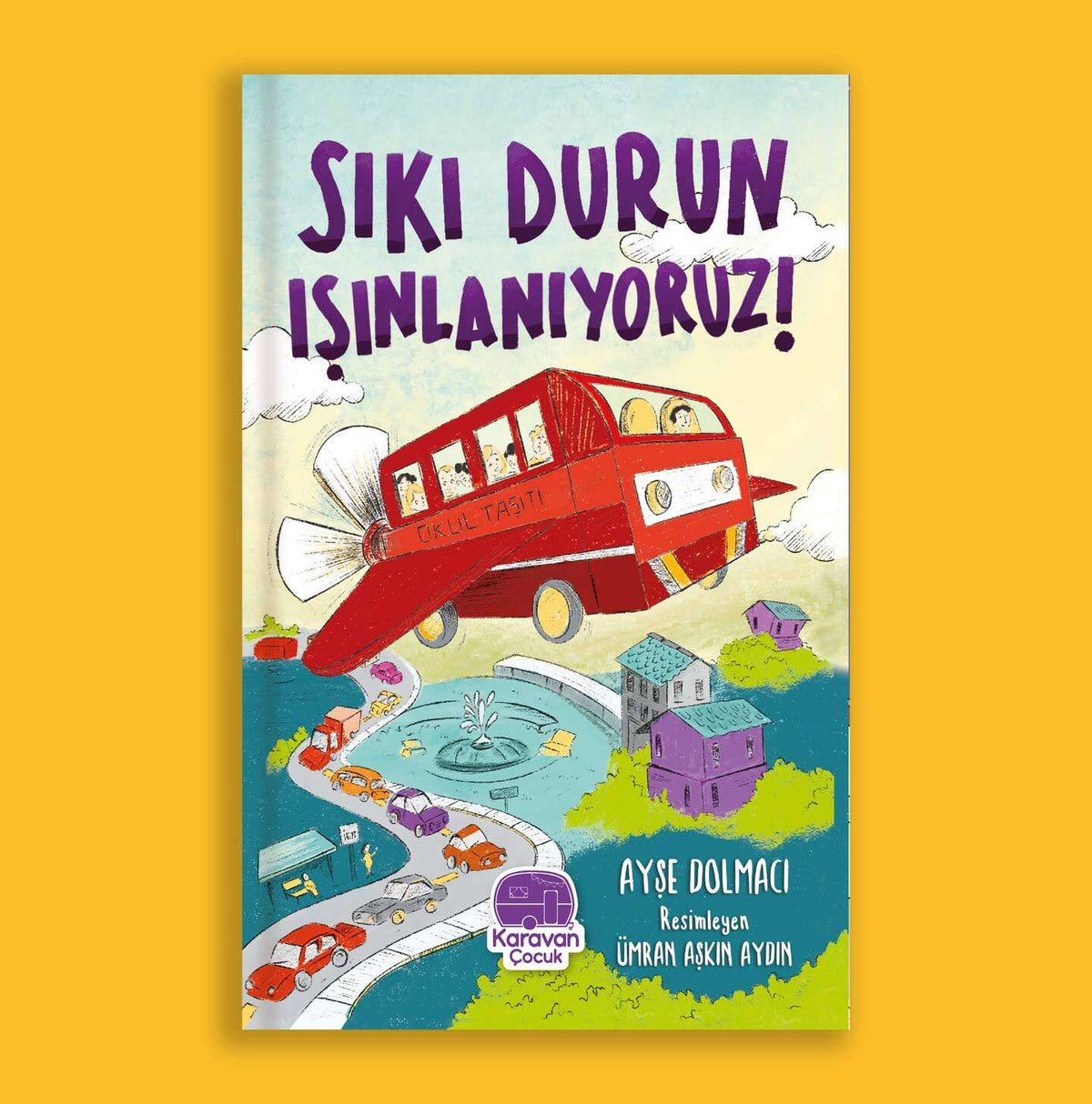 Sıkı Durun Işıınlanıyoruz - Ayşe Dolmacı